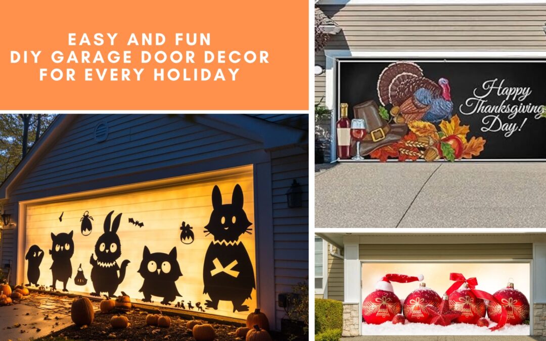 Easy and Fun DIY Garage Door Decor for Every Holiday